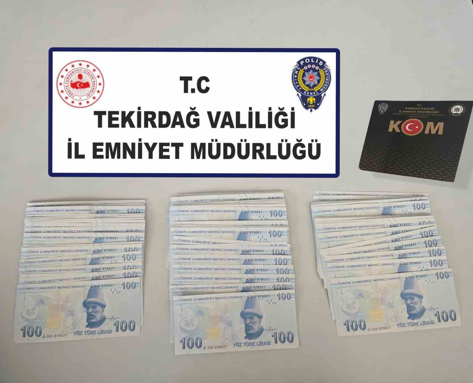 Tekirdağ’da sahte para operasyonu: 23 bin TL sahte para ele geçirildi