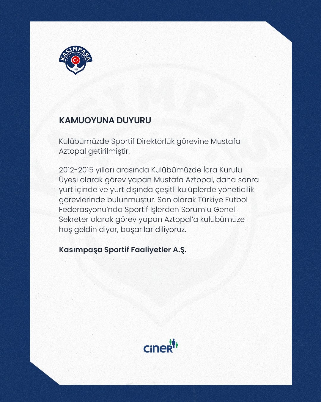 Kasımpaşa’da yeni sportif direktör Mustafa Aztopal